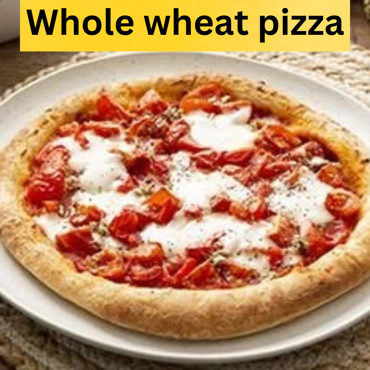 Whole wheat pizza